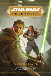 STAR WARS HIGH REPUBLIC NOVEL INTO THE DARK hardcover